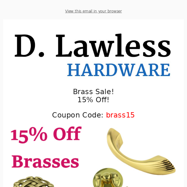 15% Off Brass of All Kinds!