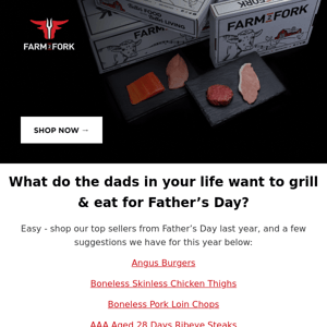 Farm 2 Fork, Get Ready For Father’s Day
