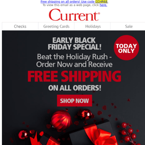 Beat the holiday rush! Order NOW & receive free shipping!