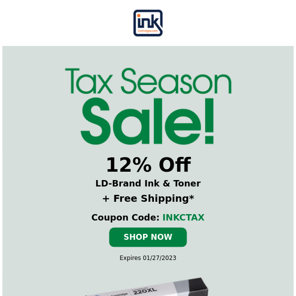It's the Tax Season Sale! 12% Off Ink and Toner + Free Shipping, Always