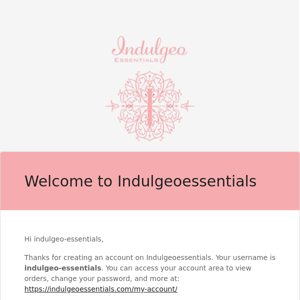 Your Indulgeoessentials account has been created!