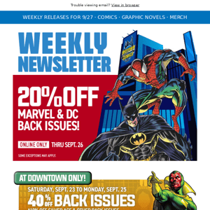 20% Off Marvel & DC Back Issues, Batman Catwoman The Gotham War Red Hood #1,  Micronauts #1, Power Girl #1, Fall of X, new Spidey issues & more!