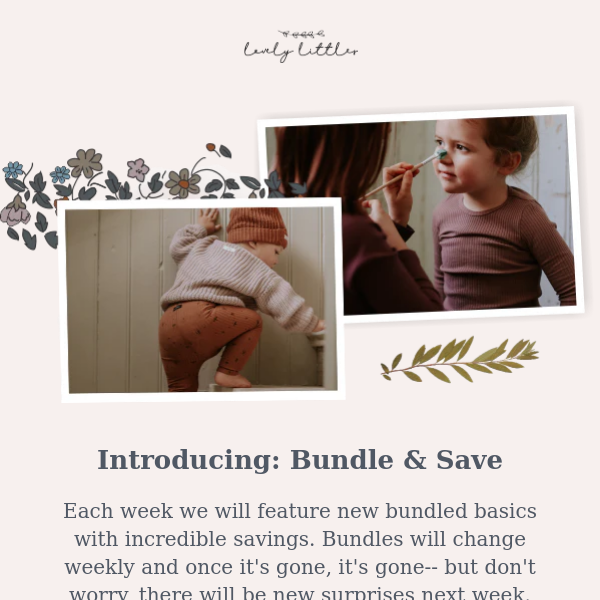 Introducing: Bundle & Save! 60% Weekly Flash Sale