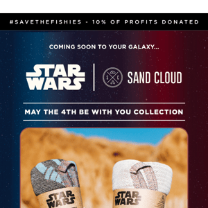 Coming soon: New STAR WARS | Sand Cloud