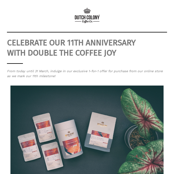 Celebrate Our 11th Anniversary with Double the Coffee Joy! 🎂🥳🎁