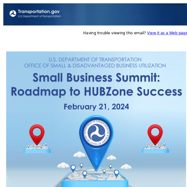 2 WEEKS AWAY: U.S. Department of Transportation Small Business Summit: Roadmap to HUBZone Success
