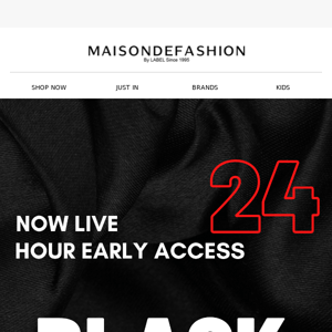 ENDING 7AM TOMORROW MORNING 25% OFF EARLY BLACK FRIDAY ACCESS