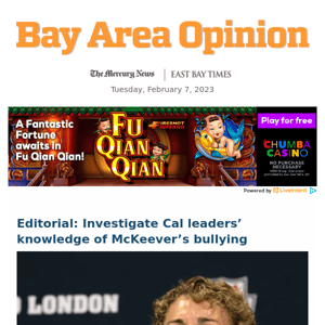 Editorial: Investigate Cal leaders’ knowledge of McKeever’s bullying