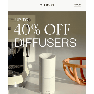 ALL our diffusers are on sale ✨