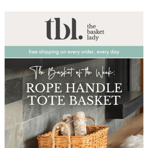 For a Limited Time! Save 15% Off Our Rope Handle Tote Basket