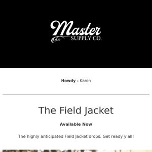 Master Supply Co   The Field Jacket - Available Now!
