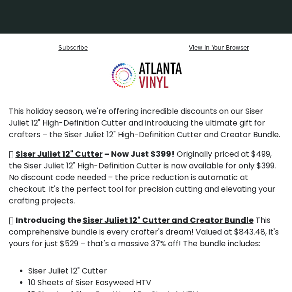 Holiday Special 🎄 $100 Off Siser Juliet Cutter & $300+ Off the Creator Bundle