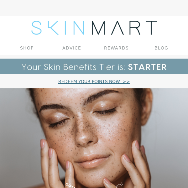 We've got you gifts Skin Mart