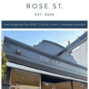 We miss you! Here's $50 to spend at Rose St Trading Co!