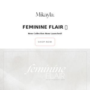 Feminine Flair 🌺 | 20th July 8pm