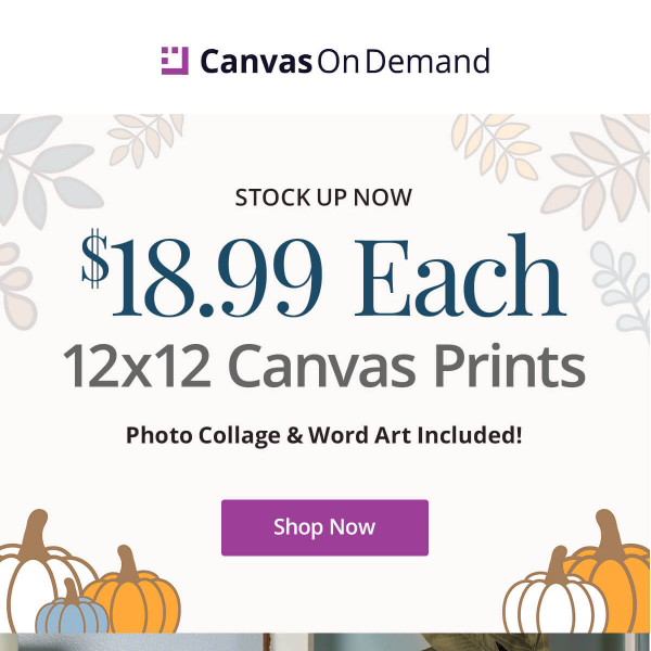 Fall for this deal ➡️ 12x12 canvas prints for $19! 😍