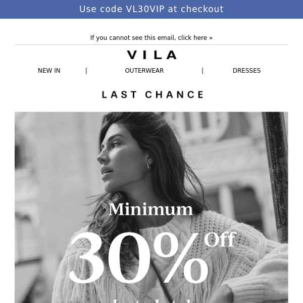 Last chance! Minimum 30% off selected styles