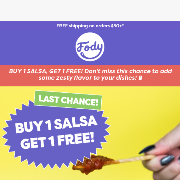 Last chance! Buy 1 salsa & get 1 FREE 🔥🎉