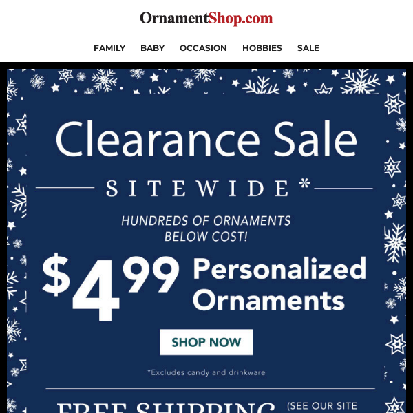 Clearance Sale with up to 75% savings on ornaments!