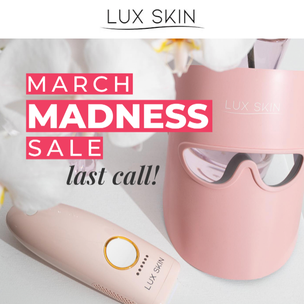 Last Hours: Extended March Madness Sale 🔥