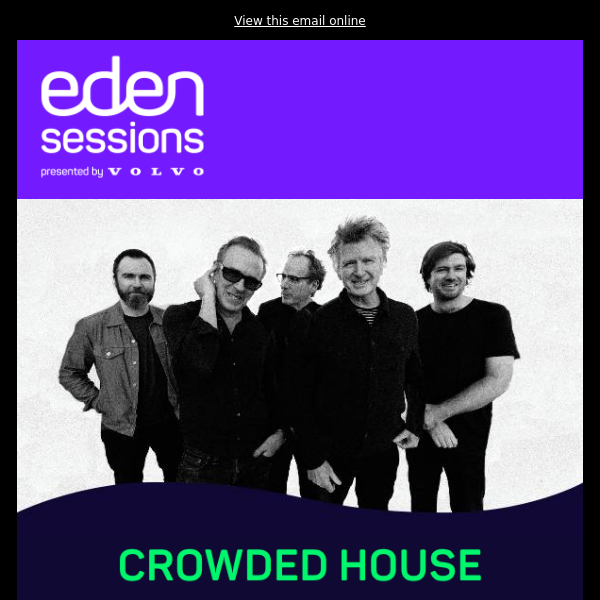 Crowded House confirmed for the Eden Sessions