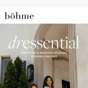 Dressential: A dress you absolutely need.