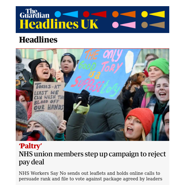 The Guardian Headlines: NHS union members step up campaign to reject ‘paltry’ pay deal