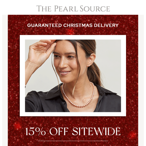 NOT TOO LATE! 15% Off + Guaranteed Christmas Delivery Still Available on All Pearls