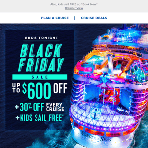 <Ends Tonight> Don’t let cruises from $159 + 30% off every guest pass you by