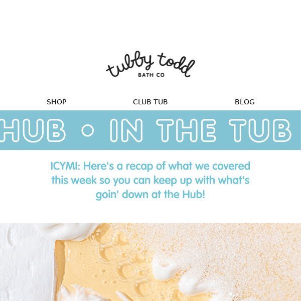 This Week in the Tub Hub