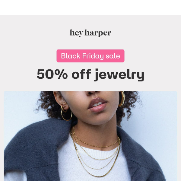 NOW LIVE: 50% off jewelry