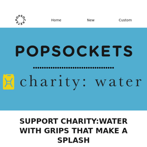 Make a splash with charity:water