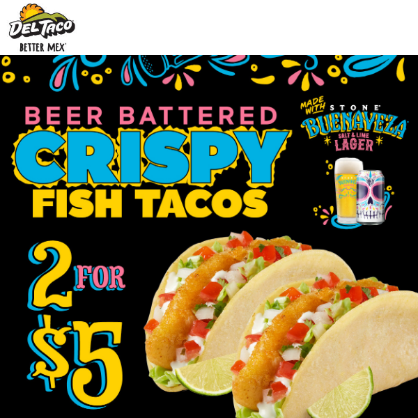 2 for $5 NEW Beer Battered Crispy Fish Tacos