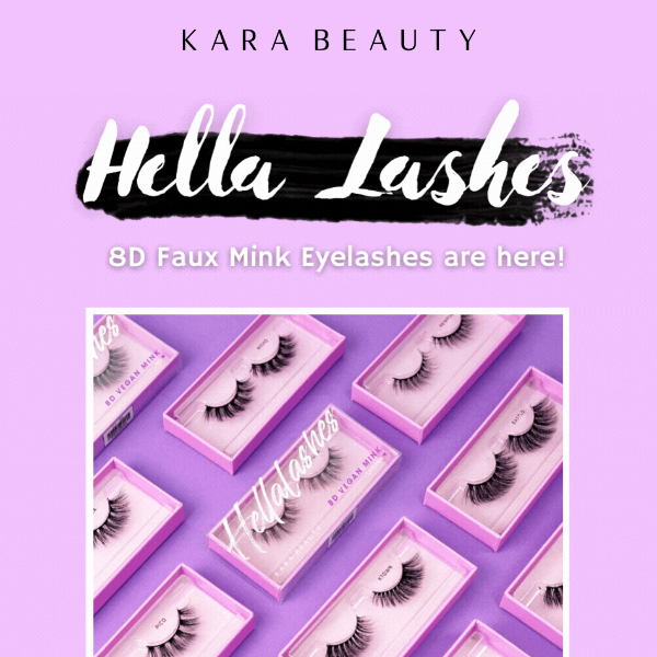 HELLA LASHES are HERE! 💕