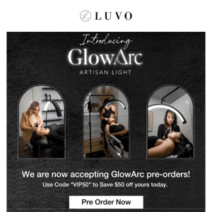 Pre-order your GlowArc today! 🎉