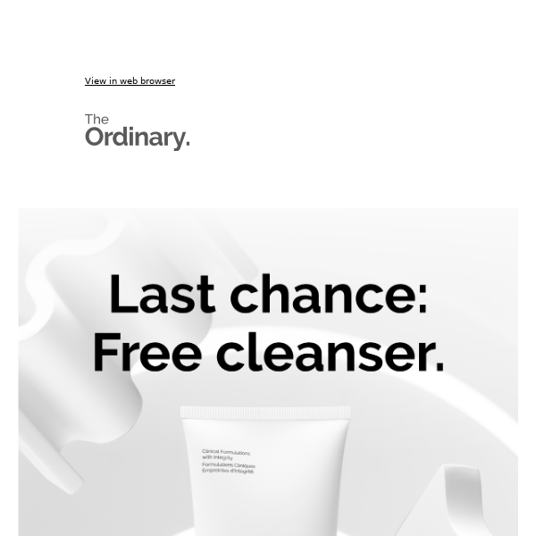 Your free cleanser is waiting.