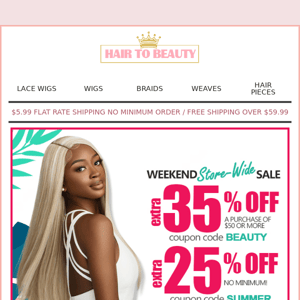 Hey Hair to Beauty, Grab Big Savings During Our Storewide Sale! 🤩 🥳