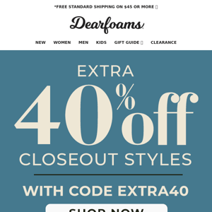 Ends Soon 😍 Extra 40% off Closeout Styles 😍