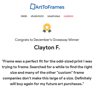 Hey Art To Frames, enter to win $150 in our monthly drawing