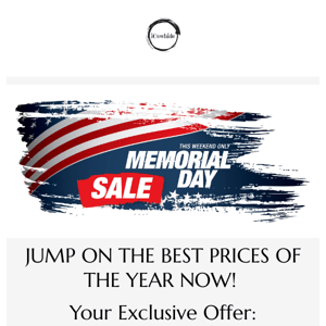 OUR BIGGEST MEMORIAL DAY SALE IS ON!!