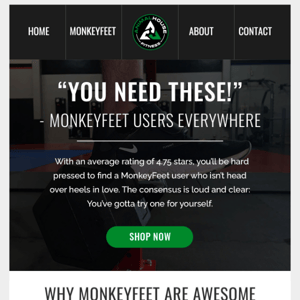 Why are MonkeyFeet so dang popular?