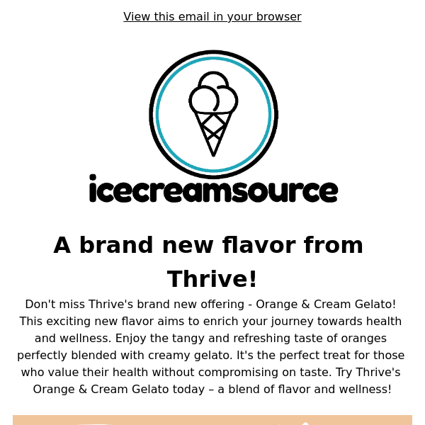 Thrive Orange & Cream Gelato is HERE! 🍦