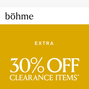 Just for you: Extra 30% off clearance!