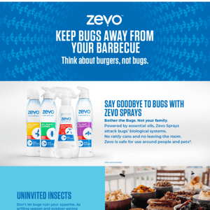 Don’t Let Bugs Ruin Your Cookout. Get Zevo.