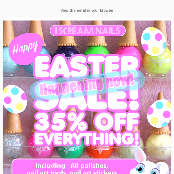 ENDS MONDAY , 35% off everything, code HAPPYEASTER35 🐰