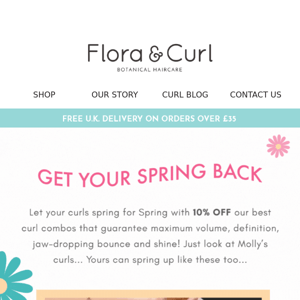 Unlock your springiest curls with 10% OFF 🌸