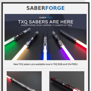 15 New TXQ Sabers Available Now!