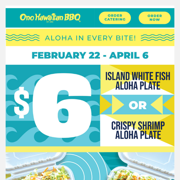 $6 Island White Fish or Crispy Shrimp Aloha Plate