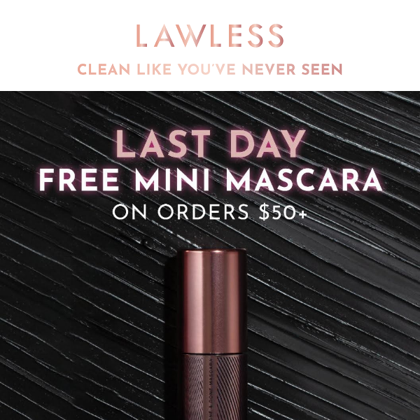 LAST DAY: Free Mini Mascara