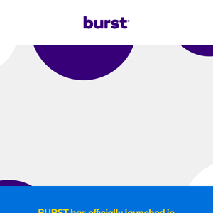 BURST is now available at Walmart! 🥳